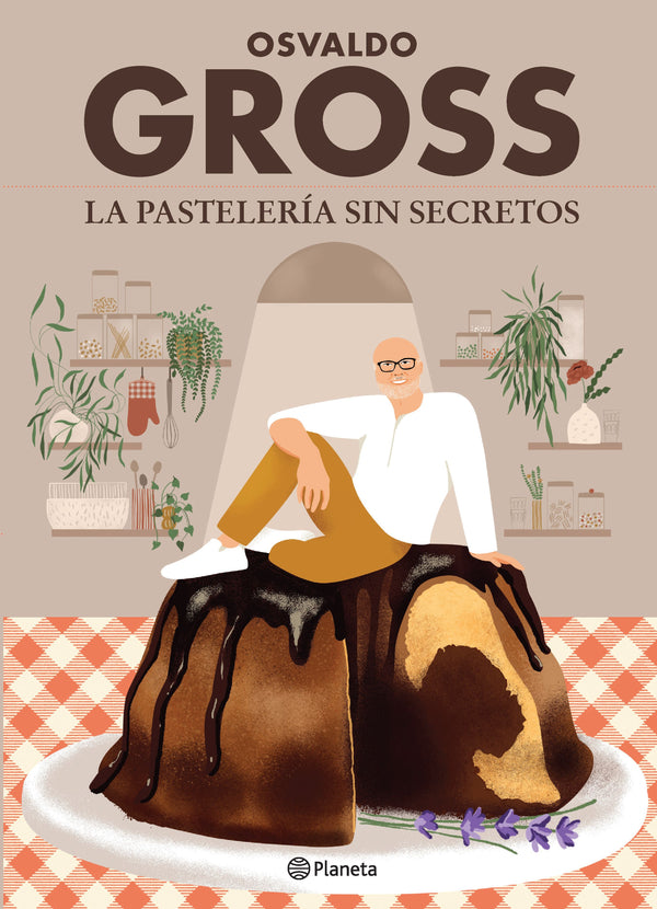 OSVALDO GROSS LA PASTELERIA SIN SECRETOS