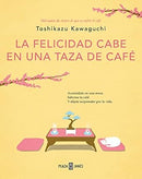 La Felicidad Cabe En Una Taza De Café