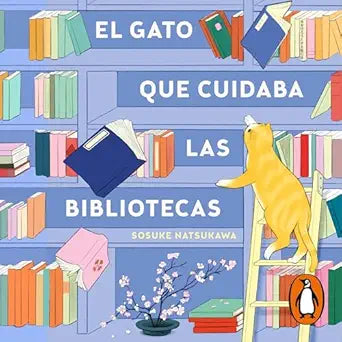 El Gato Que Cuida Las Bibliotecas