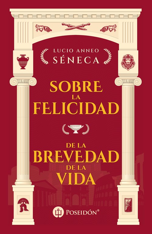 SOBRE LA FELICIDAD Y DE LA BREVEDAD DE LA VIDA