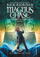 MAGNUS GHASE Y LOS DIOSES DE ASGARD - EL MARTILLO DE THOR