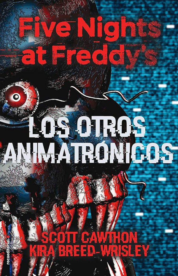 FIVE NIGHTS AT FREDDY'S - LOS OTROS ANIMATRONICOS