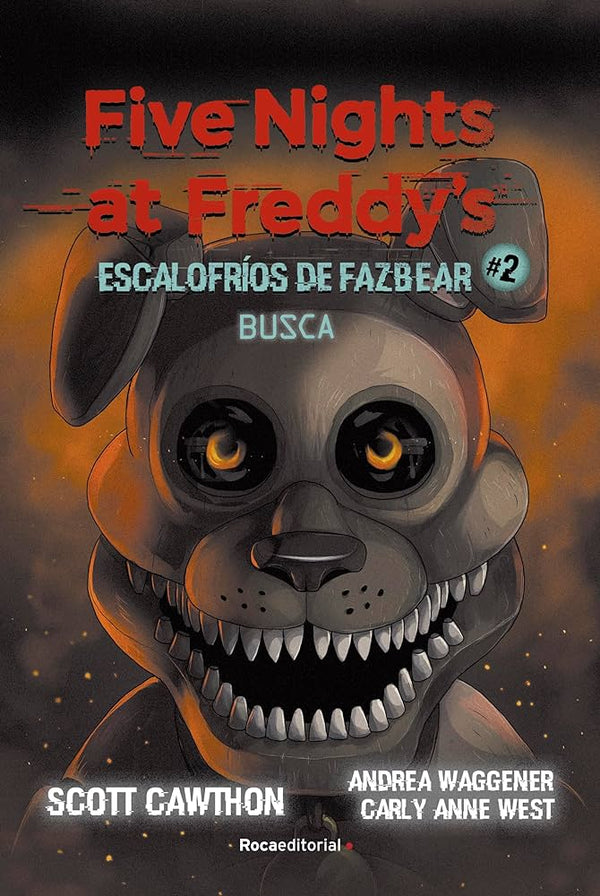 FIVE NIGHTS AT FREDDY'S - ESCALOFRÍOS DE FAZBEAR #2