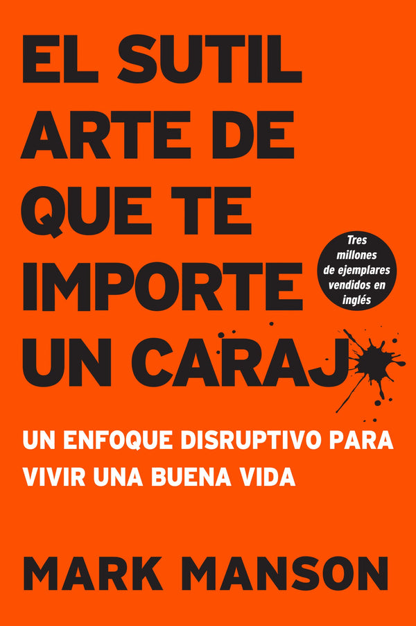 Sutil Arte De Que Te Importe Un Carajo