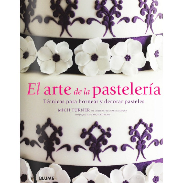 EL ARTE DE LA PASTELERIA