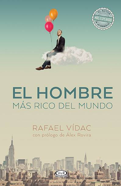 El hombre más rico del mundo Autor: Rafael Vídac