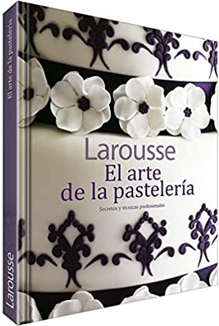 EL ARTE DE LA PASTELERIA