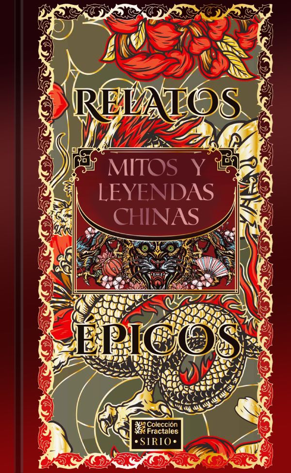 Relatos épicos. Mitos y leyendas chinas Tapa Dura