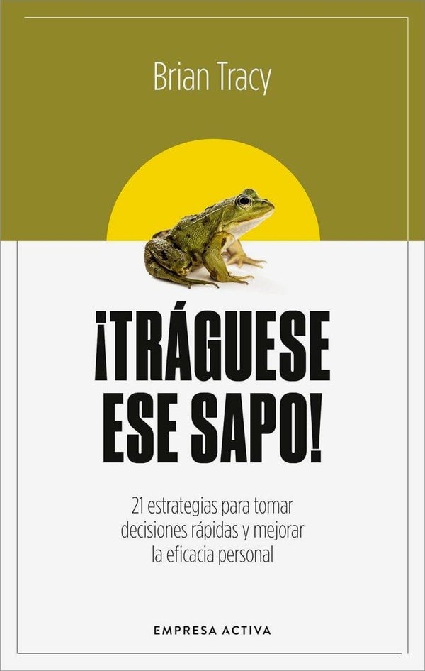 ¡TRÁGUESE ESE SAPO!