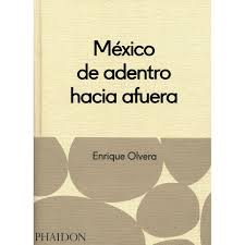 MEXICO DE ADENTRO HACIA AFUERA