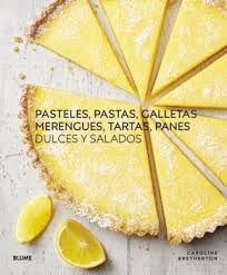 PASTELES, PASTAS, GALLETAS MERENGUE, TARTAS, PANES DULCES Y SALADOS