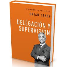 DELEGACIÓN Y SUPERVISION