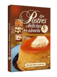 LOS POSTRES Y DELICIAS DE LA ABUELA