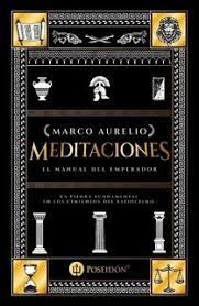 MEDITACIONES - EL MANUAL DEL EMPERADOR MARCO AURELIO