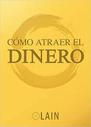 Cómo atraer el dinero