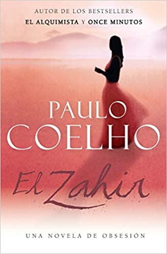 El Zahir : Una Novela de Obsesion