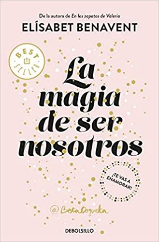 La magia de ser nosotros (bolsillo)