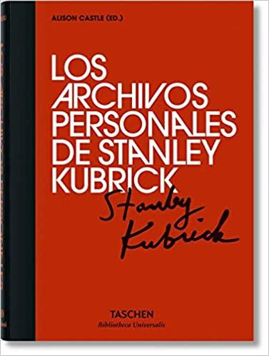 Los archivos personales de Stanley Kubrick Bibliotheca Universalis