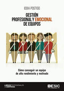 Gestión profesional y emocional de equipos