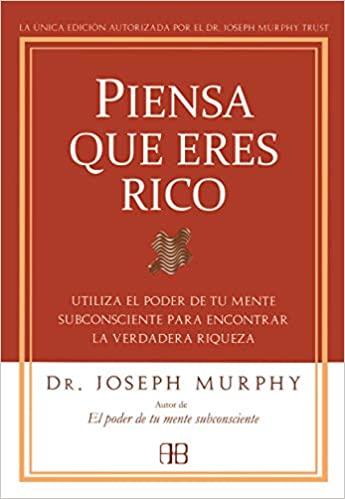 Piensa que eres rico