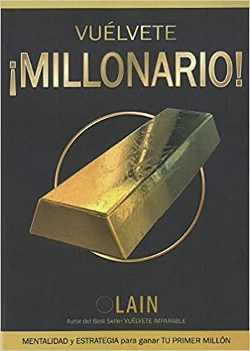 ¡Vuélvete millonario!
