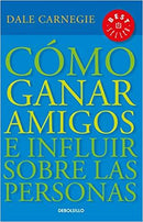 COMO GANAR AMIGOS E INFLUIR SOBRE LAS PERSONAS