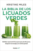 La biblia de los licuados verdes