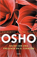 Nacer con una pregunta en el corazón