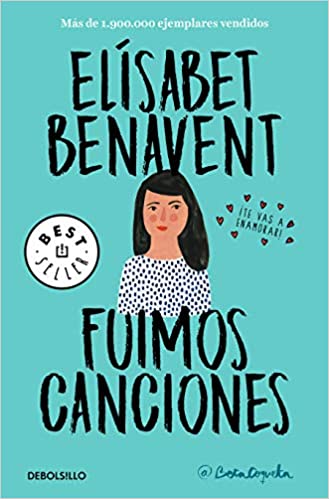 FUIMOS CANCIONES (CANCIONES Y RECUERDOS 1)