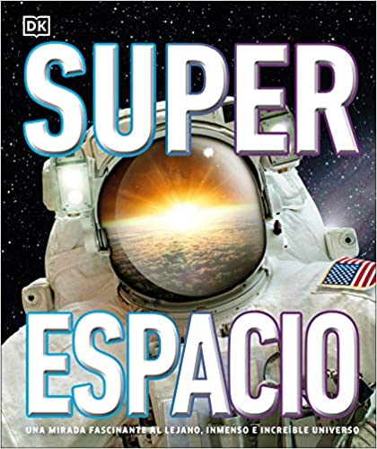 Superespacio: Una mirada fascinante el lejano, inmenso e increible universo