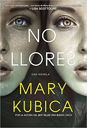 No llores: Un emocionante thriller psicológico