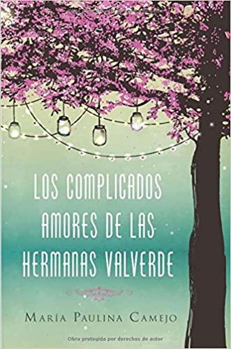 Complicados amores de las hermanas Valverde