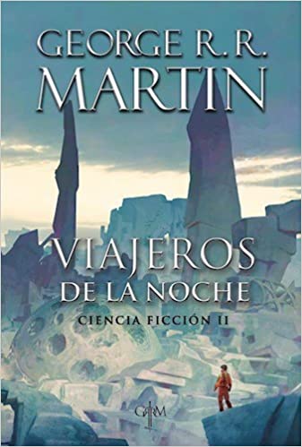 VIAJEROS DE LA NOCHE-CIENCIA FICCION II