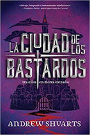 LA CIUDAD DE LOS BASTARDOS