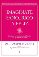 Imagínate sano, rico y feliz
