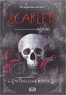 Scarlets / Asylum 3