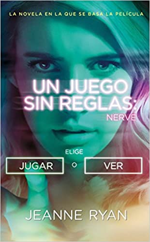 Nerve. Un juego sin reglas