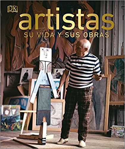 Artistas: Su vida y sus obras