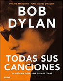 BOB DYLAN: TODAS SUS CANCIONES