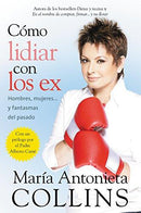 Como lidiar con los ex: Hombres, mujeres...y fantasmas del pasado