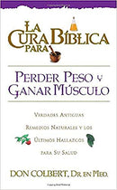 La cura biblica para perder peso y ganar musculo