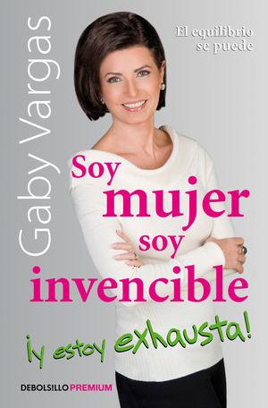 Soy Mujer Soy Invencible Y Estoy Exhausta