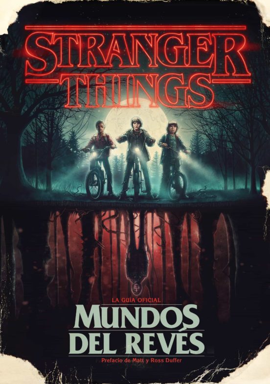 STRANGER THINGS: MUNDOS DEL REVES: LA GUIA OFICIAL