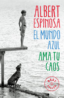 El mundo azul: ama tu caos