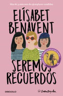 SEREMOS RECUERDOS (CANCIONES Y RECUERDOS 2)