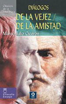 De la vejez/De la amistad