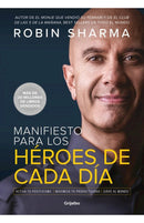 MANIFIESTO PARA LOS HEROES DE CADA DIA