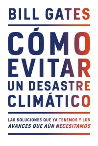 COMO EVITAR UN DESASTRE CLIMATICO