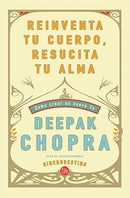 REINVENTA TU CUERPO, RESUCITA TU ALMA