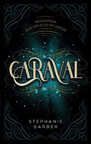 CARAVAL ( LIBRO 1 TRILOGIA DE CARAVAL )